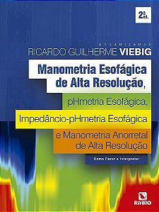 Livro Manometria Esofágica de Alta Resolução, Phmetria Esofágica, Impedancio-phme
