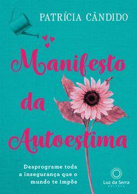 Livro Manifesto da Autoestima - Cândido 1º edição