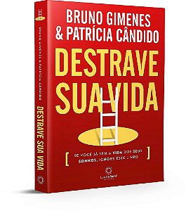 Livro Destrave Sua Vida: se Voce Ja Tem a Vida dos Seus Sonhos, Ignore Este  Gimenes/candido