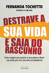 Livro Destrave a Sua Vida e Saia do Rascunho