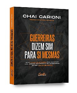 Livro Guerreiras Dizem Sim para Si Mesmas - Carioni