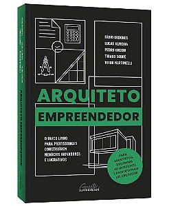 Livro Arquiteto Empreendedor - o Unico  para Profissionais Construirem Negoc - Ordones/ Almeida