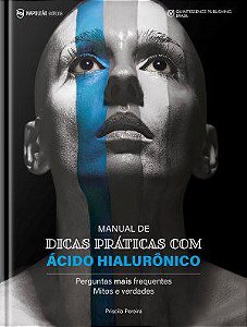 Livro Manual de Dicas Praticas de Acido Hialuronico - Pereira
