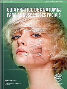 Livro Guia Pratico de Anatomia para as Suspensoes Faciais - Souza