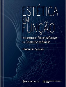 Livro Estetica em Funcao: Integrando os Principios Oclusais Na Construcao do Sorr - Calamita