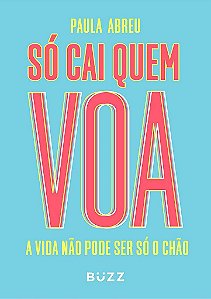 Livro So Cai Quem Voa - Abreu