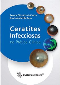 Livro Ceratites Infecciosas Na Prática Clínica
