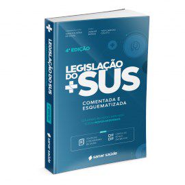 Livro Legislação do Sus: Comentada e Esquematizada - Sanar