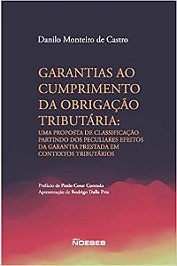 Livro Garantias ao Cumprimento da Obrigacao Tributaria - Castro