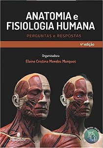 Livro Anatomia e Fisiologia Humana: Perguntas e Respostas - Marques