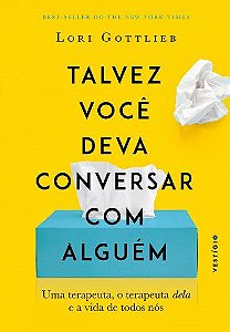 Livro Talvez Você Deva Conversar com Alguém - Gottlieb - Vertigo