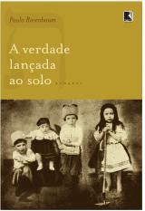 Livro Verdade Lancada ao Solo, A - Rosenbaum