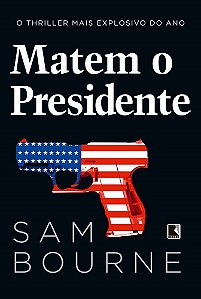 Livro Matem o Presidente - Bourne