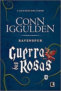 Livro Ravenspur: Guerra das Rosas - a Ascensao dos Tudor - Vol.4 - Iguulden