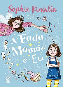 Livro Fada Mamae e Eu, A - Kinsella/kissi
