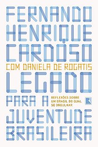 Livro Legado para a Juventude Brasileira: Reflexoes sobre Um Brasil do Qual se or - Rogatis / Cardoso