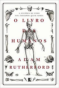 Livro O  Dos Humanos - Rutherford - Record