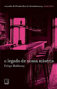Livro Legado de Nossa Miseria, O - Holloway