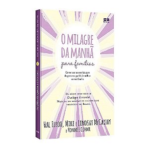Livro O Milagre da Manhã Para Famílias - Elrod - Record