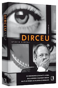 Livro Dirceu - a Biografia - Cabral