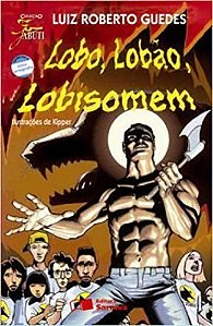 Livro Lobo, Lobao, Lobisomem - Guedes
