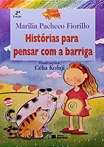 Livro Historias para Pensar com a Barriga - Fiorillo