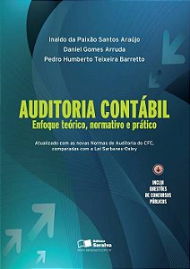 Livro Auditoria Contabil - Enfoque Teorico, Normativo e Pratico - Inclui Questoes - Arruda