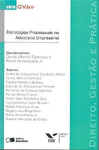 Livro Direito, Gestao e Pratica - Estrategias Processuais Na Advocacia Empresaria - Carmona/amendoeira J