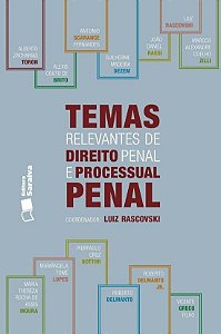 Livro Temas Relevantes de Direito Penal e Processual Penal - Rascovski