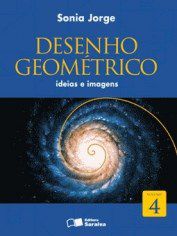 Livro Desenho Geométrico Idéias e Imagens - Vol. 4 - Jorge - Saraiva