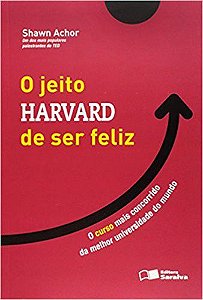 Livro O Jeito Harvard de Ser Feliz