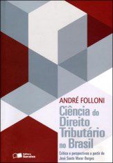Livro Ciência do Direito Tributário No Brasil - Folloni - Saraiva