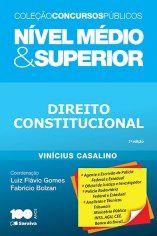 Livro Nivel Medio e Superior - Direito Constitucional - Col. Concursos Publicos - Casalino