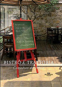 Livro Bistro e Trattoria - Cozinhas da Alma - Corderon/mellao/lebe