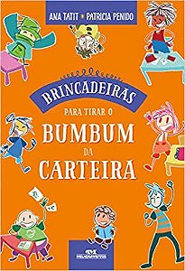 Livro Brincadeiras para Tirar o Bumbum da Carteira -