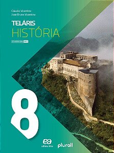 Livro Telaris História 8  ano - Vicentino - Ática