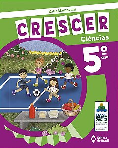 Livro Crescer Ciências 5 ano - Mantovani - Editora do Brasil