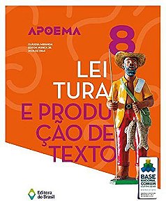 Livro Apoema Leitura e Produção de Texto - 8 Ano- Miranda - Editora do Brasil