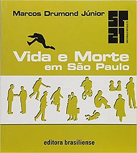 Livro Vida e Morte em Sao Paulo - Drumond Junior