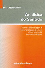 Livro Analitica do Sentido - Uma Aproximacao e Interpretacao do Real e de Orienta - Critelli
