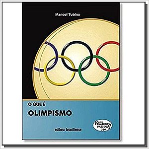 Livro Que e Olimpismo, O - Tubino