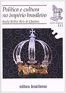Livro Politica e Cultura No Imperio Brasileiro - Queiroz