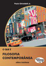 Livro Que e Filosofia Contemporanea, O - Ghiraldelli Junior