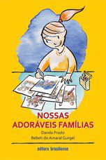 Livro Nossas Adoraveis Familias - Prado/gurgel
