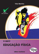 Livro Que e Educacao Fisica, O - Marinho