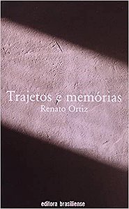Livro Trajetos e Memorias - Ortiz