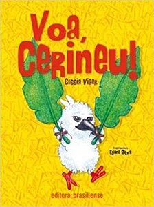 Livro Voa, Cerineu! - Viger/ Silva