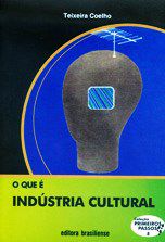 Livro Que e Industria Cultural, O - Coelho