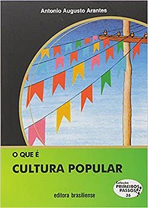 Livro Que e Cultura Popular, O - Arantes