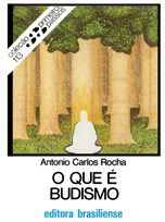 Livro Que e Budismo, O - Rocha